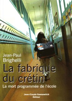 La fabrique du crétin