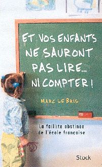 Et vos enfants ne sauront pas lire... ni compter !